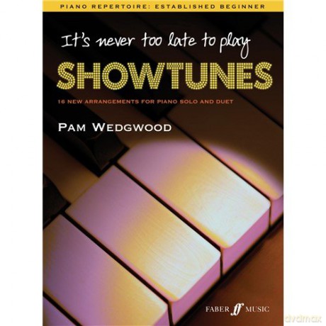 Pam Wedgwood: Never Too Late Showtunes. Sheet Music for Piano [KSIĄŻKA]