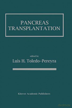 Pancreas Transplantation - Luis H. Toledo-Pereyra [KSIĄŻKA]