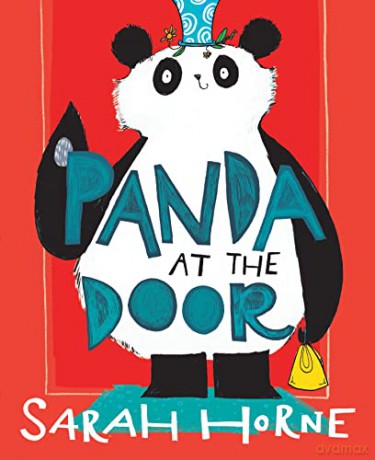 Panda at the Door: a family adventure full of love, friendship and PANDAmonium! - Sarah Horne [KSIĄŻKA]