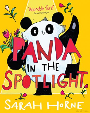 Panda in the Spotlight: a heart-warming, middle-grade adventure for fans of Paddington Bear and Mary Poppins! - Sarah Horne [KSIĄŻKA]