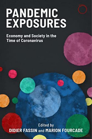 Pandemic Exposures - Economy and Society in the Time of Coronavirus - Marion Fourcade [KSIĄŻKA]