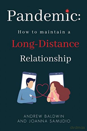 Pandemic: How To Maintain A Long-Distance Relationship - Joanna Samudio [KSIĄŻKA]