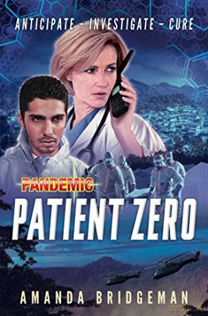 Pandemic: Patient Zero: A Pandemic Novel - Amanda Bridgeman [KSIĄŻKA]