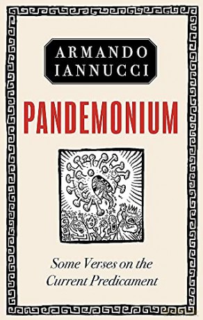 Pandemonium: Some verses on the Current Predicament - Armando Iannucci [KSIĄŻKA]