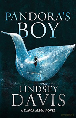 Pandora's Boy: Flavia Albia 6 (Falco: The New Generation) - Lindsey Davis [KSIĄŻKA]