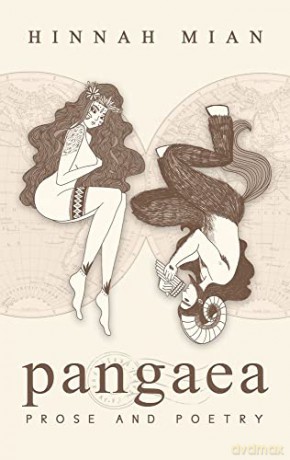 Pangaea: Prose and Poetry - Hinnah Mian [KSIĄŻKA]