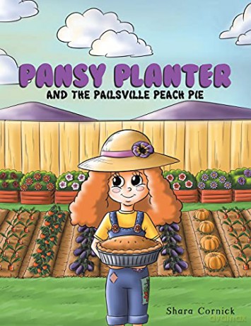 Pansy Planter: And the Pailsville Peach Pie - Shara Cornick [KSIĄŻKA]