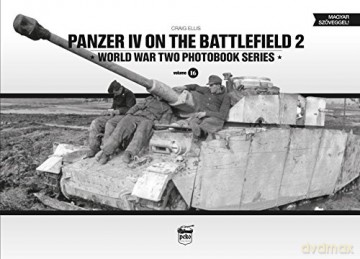 Panzer IV on the Battlefield 2: World War Two Photobook Series: 16 - Craig Ellis [KSIĄŻKA]