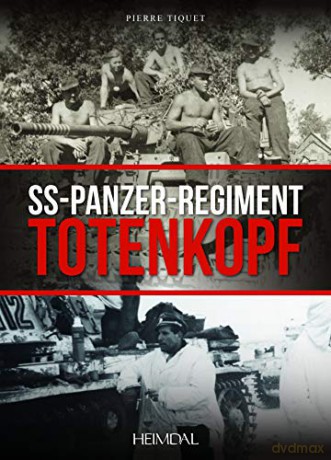 Panzer Regiment Totenkopf - Pierre Tiquet [KSIĄŻKA]