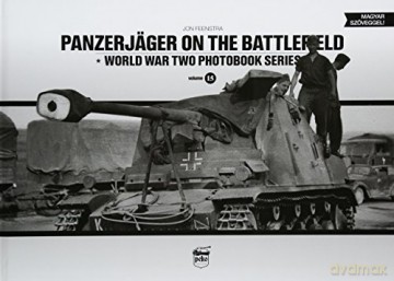 Panzerjager on the Battlefield: World War Two Photobook Series Vol.15 - Jon Feenstra [KSIĄŻKA]
