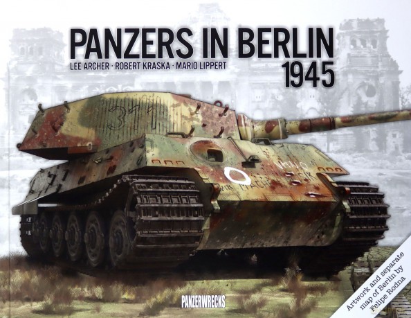 Panzers in Berlin 1945 (In Focus) - Lee Archer [KSIĄŻKA]