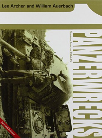Panzerwrecks 1: German Armour 1944-45 - Lee Archer [KSIĄŻKA]