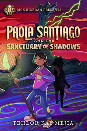 Paola Santiago And The Sanctuary Of Shadows (A Paola Santiago Novel) - Mejia [KSIĄŻKA]
