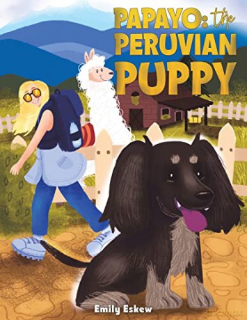 Papayo: The Peruvian Puppy - Emily Eskew [KSIĄŻKA]
