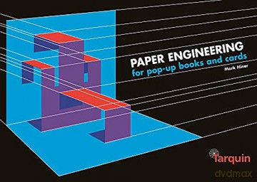 Paper Engineering for Pop-up Books and Cards - Mark Hiner [KSIĄŻKA]