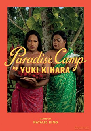 Paradise Camp by Yuki Kihara - Yuki Kihara [KSIĄŻKA]