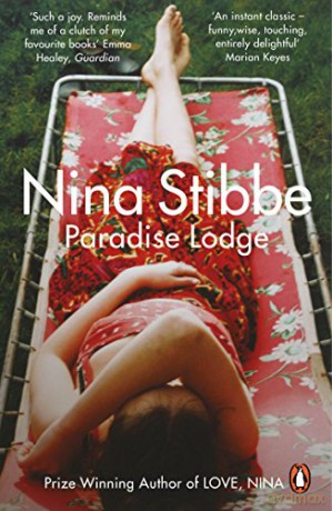 Paradise Lodge: Hilarity and pure escapism from a true British wit (The Lizzie Vogel Series, 2) - Nina Stibbe [KSIĄŻKA]