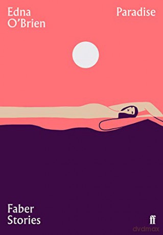 Paradise: Faber Stories - Edna O'Brien [KSIĄŻKA]