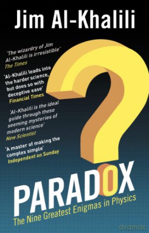 Paradox: The Nine Greatest Enigmas in Physics - Jim Al-Khalili [KSIĄŻKA]