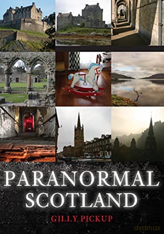 Paranormal Scotland - Gilly Pickup [KSIĄŻKA]