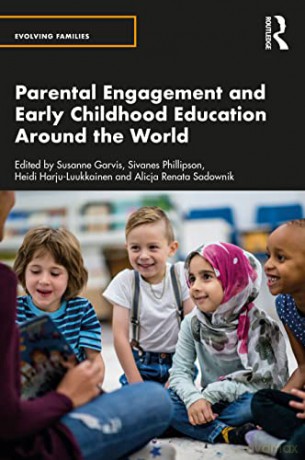 Parental Engagement and Early Childhood Education Around the World (Evolving Families) - Susanne Garvis [KSIĄŻKA]