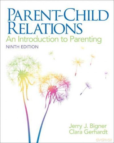 Parent-Child Relations: An Introduction to Parenting - Jerry Bigner [KSIĄŻKA]