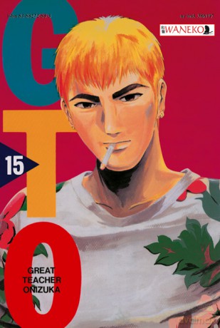 Great Teacher Onizuka (Tom 15) - Toru Fujisawa [KOMIKS]