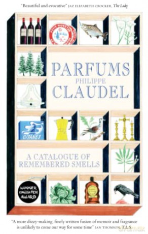 Parfums: A Catalogue of Remembered Smells - Philippe Claudel [KSIĄŻKA]