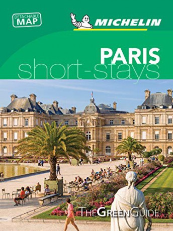 Paris - Michelin Green Guide Short Stays: Short Stay (Michelin Tourist Guides) - Michelin [KSIĄŻKA]