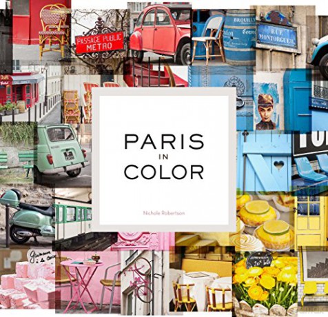 Paris in Color - Nicole Robertson [KSIĄŻKA]