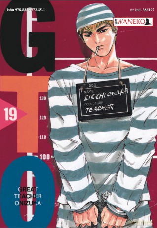 Great Teacher Onizuka (Tom 19) - Toru Fujisawa [KOMIKS]