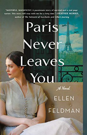 Paris Never Leaves You - Ellen Feldman [KSIĄŻKA]