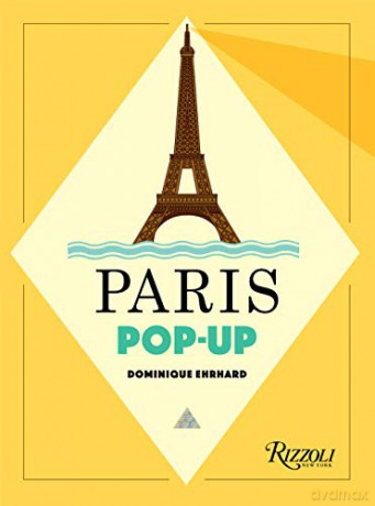 Paris Pop-up - Dominique Erhard [KSIĄŻKA]