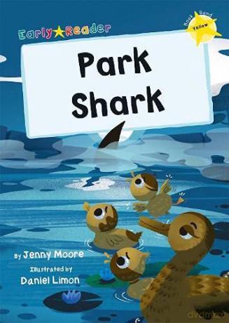 Park Shark: (Yellow Early Reader) - Jenny Moore [KSIĄŻKA]