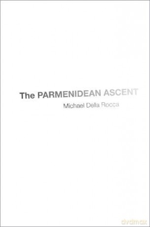 Parmenidean Ascent - Michael Della Rocca [KSIĄŻKA]