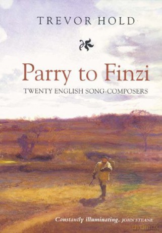 Parry to Finzi: Twenty English Song-Composers - Trevor Hold [KSIĄŻKA]