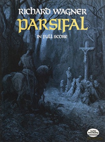 Parsifal: In Full Score (Dover Opera Scores) - Richard Wagner [KSIĄŻKA]