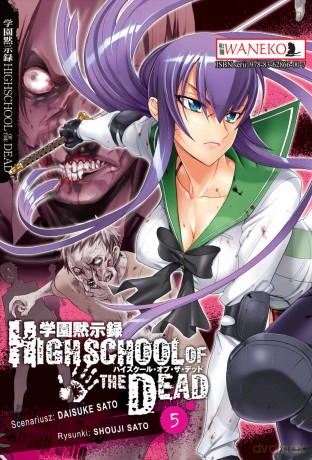 Highschool Of The Dead (Tom 5) - Daisuke Sato, Shoji Sato [KOMIKS]