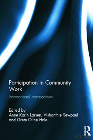 Participation in Community Work: International Perspectives - Anne Karin Larsen [KSIĄŻKA]