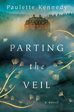 Parting the Veil: A Novel - Paulette Kennedy [KSIĄŻKA]