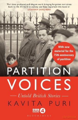 Partition Voices: Untold British Stories - Updated for the 75th anniversary of partition - Kavita Puri [KSIĄŻKA]