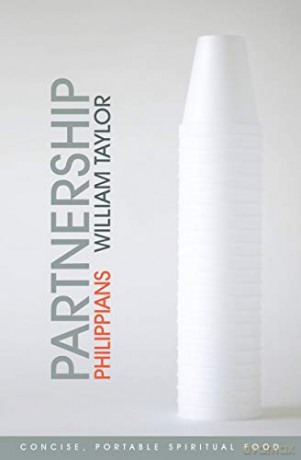 Partnership: Philippians: Concise, portable spiritual food - William Taylor [KSIĄŻKA]