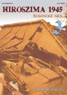 Hiroszima 1945. Bosonogi Gen tom 3 - Keiji Nakazawa [KSIĄŻKA]