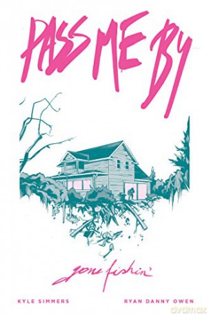 Pass Me By: Gone Fishin' - Ryan Danny Owen [KOMIKS]