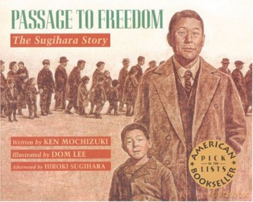 Passage To Freedom: The Sugihara Story (Rise and Shine) - Ken Mochizuki [KSIĄŻKA]