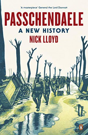 Passchendaele: A New History - Nick Lloyd [KSIĄŻKA]