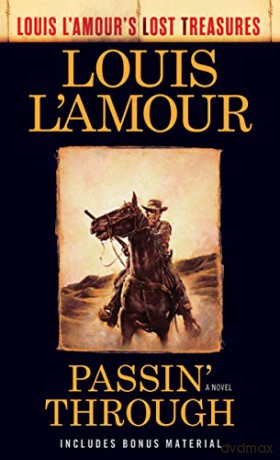 Passin' Through (Louis L'Amour's Lost Treasures) - Louis L'Amour [KSIĄŻKA]