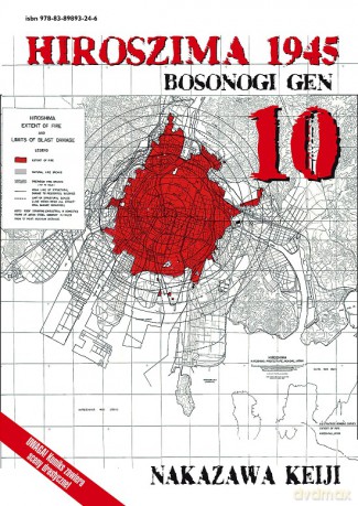 Hiroszima 1945. Bosonogi Gen tom 10 - Keiji Nakazawa [KSIĄŻKA]