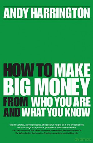 Passion Into Profit: How to Make Big Money From Who You Are and What You Know - Andy Harrington [KSIĄŻKA]