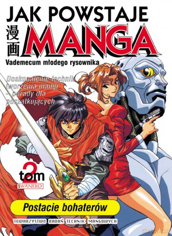 Jak Powstaje Manga Tom 2: Postacie bohaterów - K's Art [KSIĄŻKA]